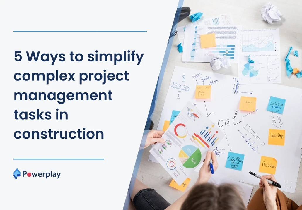 5 Ways to simplify complex project management tasks in construction