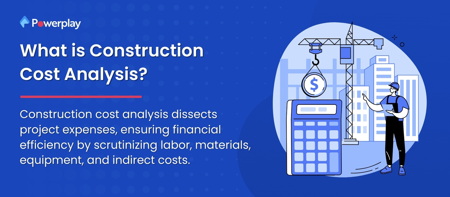 Construction Cost Analysis