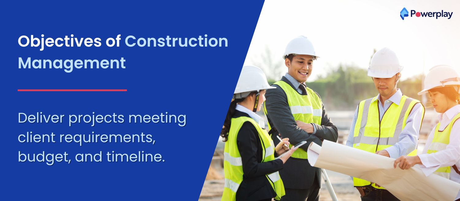 objectives of construction management